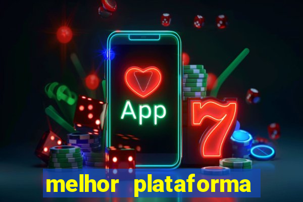 melhor plataforma de jogos para ganhar dinheiro